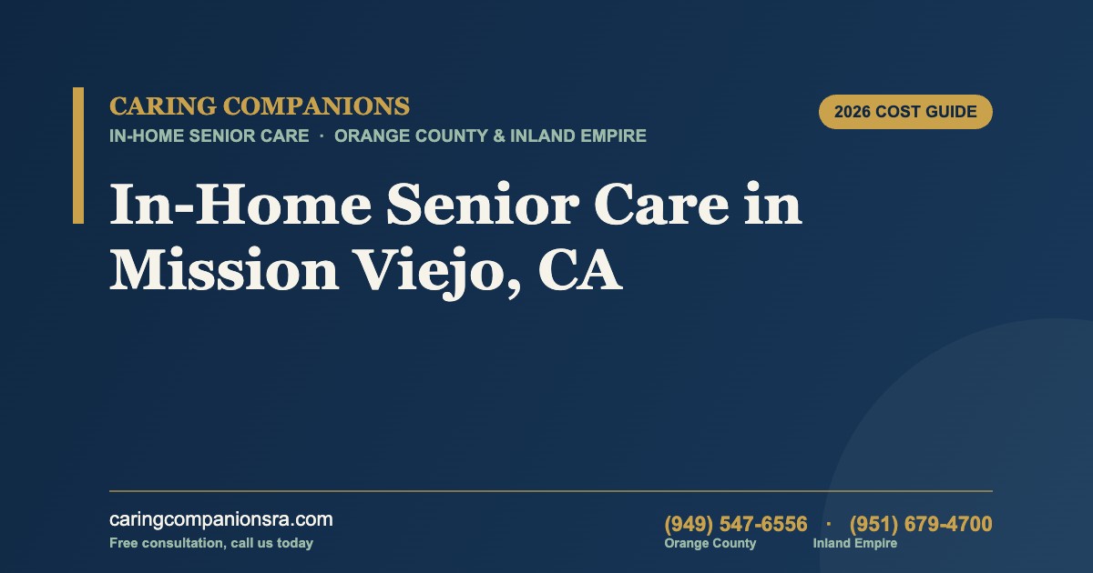In-Home Senior Care in Mission Viejo, CA (2026 Cost Guide)