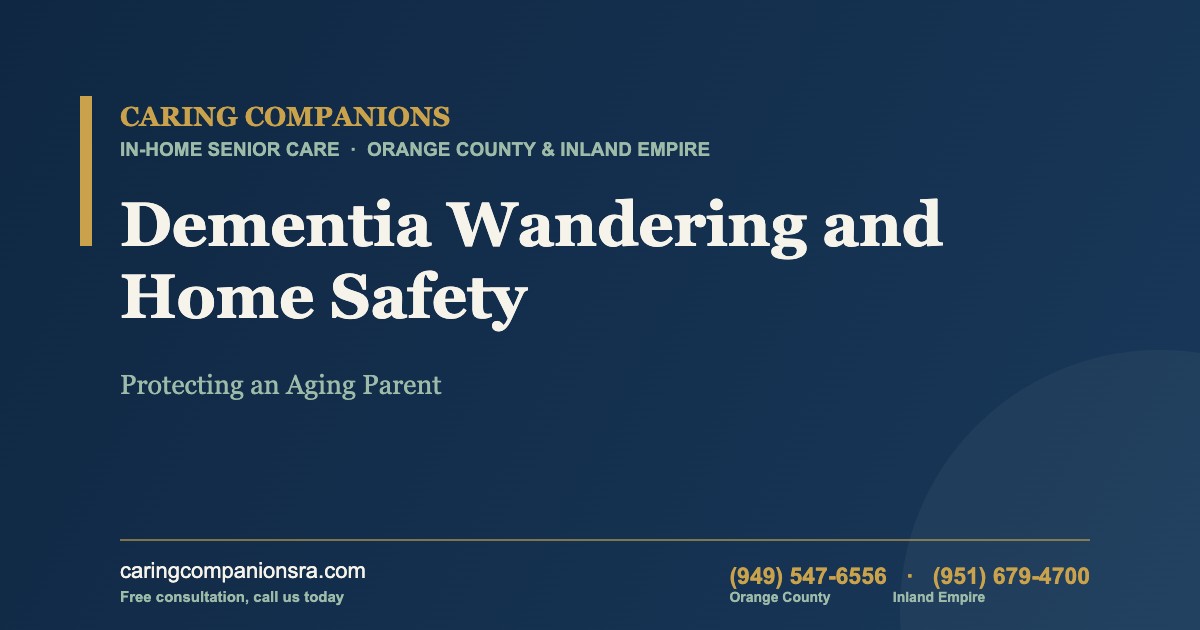 Dementia Wandering and Home Safety: Protecting an Aging Parent