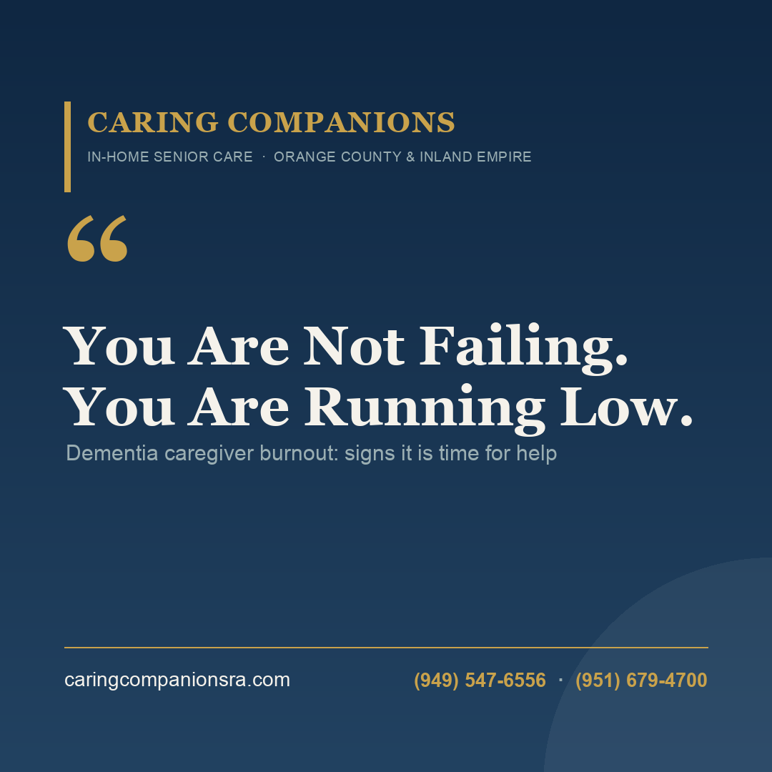 You Are Not Failing. You Are Running Low. | Caring Companions Referral Agency