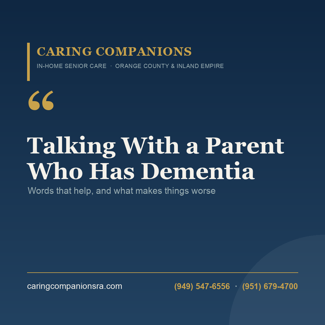 Talking With a Parent Who Has Dementia | Caring Companions Referral Agency