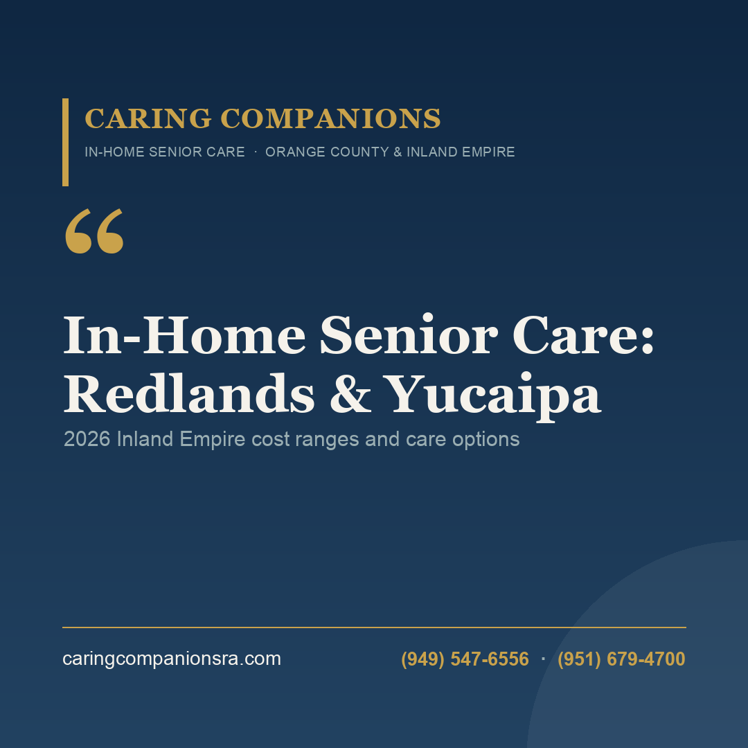In-Home Senior Care: Redlands & Yucaipa | Caring Companions Referral Agency