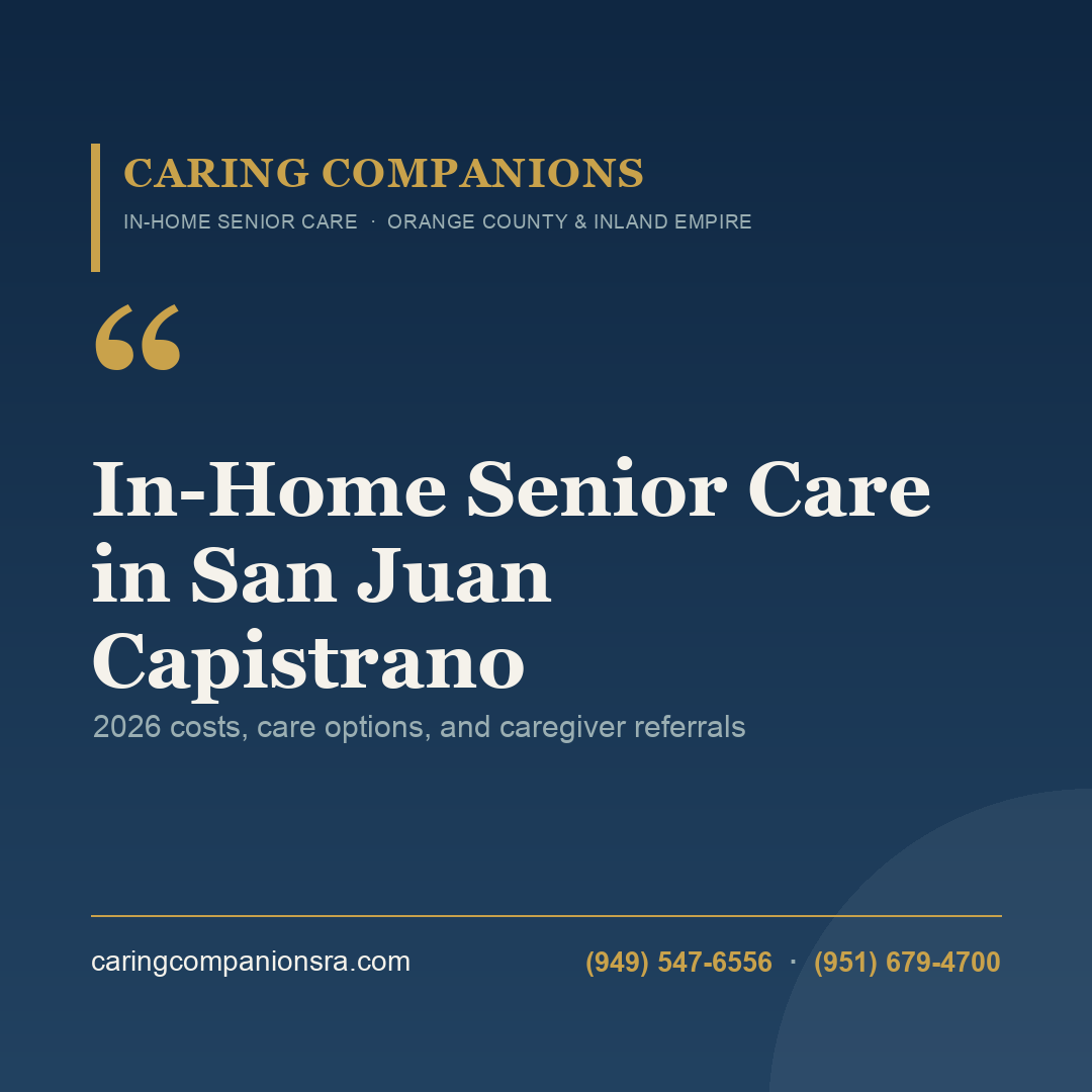 In-Home Senior Care in San Juan Capistrano | Caring Companions Referral Agency