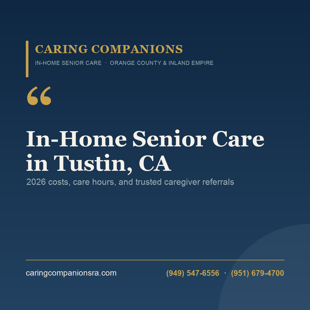 In-Home Senior Care in Tustin, CA | Caring Companions Referral Agency
