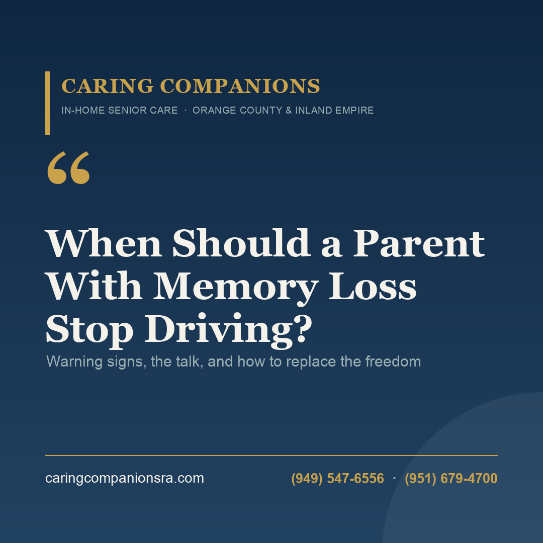 When Should a Parent With Memory Loss Stop Driving? | Caring Companions Referral Agency